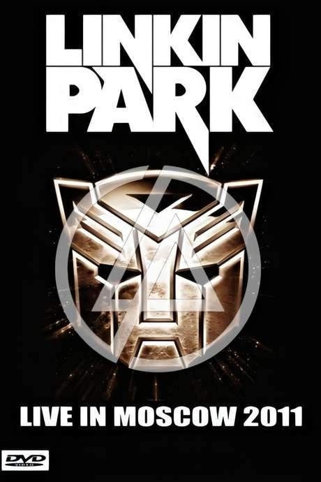 Linkin Park: Live In Moscow